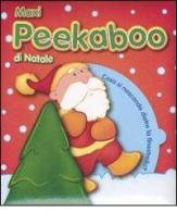 Maxi Peekaboo di Natale. Ediz. illustrata edito da Yoyo Books