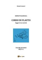 «Improvvisamusica». Corso di flauto vol.2 di Gianni Lazzari edito da Youcanprint