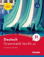 Grammatik leicht. A2. Per le Scuole superiori di Rolf Brüseke edito da Hueber