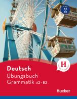 Deutsch. Übungsbuch. Grammatik. A2-B2. Per le Scuole superiori. Con espansione online di Susanne Geiger, Sabine Dinsel edito da Hueber