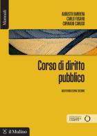 Corso di diritto pubblico. Nuova ediz. di Augusto Barbera, Carlo Fusaro, Corrado Caruso edito da Il Mulino