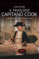 Il favoloso capitano Cook. Il capitano più audace della storia di Alan Villers edito da Rusconi Libri