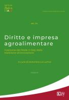 Diritto e impresa agroalimentare. Il percorso del Made in Italy dalla tradizione all'innovazione edito da Key Editore
