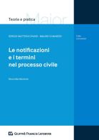 Le notificazioni e i termini nel processo civile di Sergio Matteini Chiari, Mauro Di Marzio edito da Giuffrè
