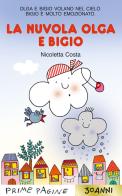 La nuvola Olga e Bigio. Stampatello maiuscolo. Ediz. a colori di Nicoletta Costa edito da Emme Edizioni