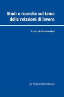 Studi e ricerche sul tema delle relazioni di lavoro edito da Pitagora