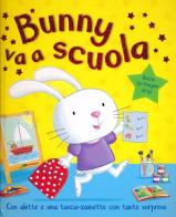 Bunny va a scuola. Con gadget di Mike Byrne edito da ABraCadabra