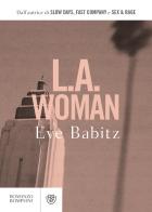 L.A. Woman di Eve Babitz edito da Bompiani