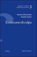 Il concorso di colpa di Massimo Palescandolo, Natalino Sapone edito da Aracne