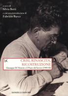 Crisi, rinascita, ricostruzione. Giuseppe Di Vittorio e il piano del lavoro (1949-50) edito da Donzelli