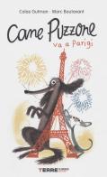 Cane puzzone va Parigi di Colas Gutman edito da Terre di Mezzo