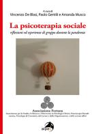La psicoterapia sociale. Riflessioni ed esperienze di gruppo durante la pandemia edito da Alpes Italia