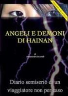 Angeli e demoni di Hainan di Alessandro Brunelli edito da Youcanprint