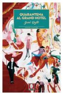 Quarantena al Grand Hotel di Jeno Reito edito da Lindau