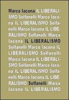 Il liberalismo di Marco Iacona edito da Solfanelli