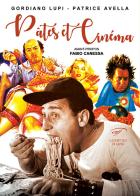 Pâtes et cinéma di Gordiano Lupi, Patrice Avella edito da Il Foglio Letterario Edizioni