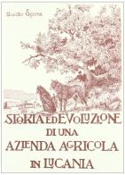 Storia ed evoluzione di una azienda agricola in Lucania di Guido Spera edito da Congedo