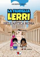 La famiglia Lerri nell'Antica Roma di Giuseppe Gallo edito da Anyname