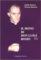 Il dono di don Luigi Bosio di Emilio Romeri, Silvano Quattrin edito da Parva