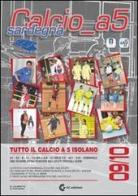 Calcio a 5 Sardegna '09/'10 di Marco Calabretta, William Porcheddu edito da GC Edizioni