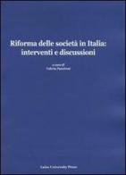 Riforma delle società in Italia: interventi e discussioni edito da Luiss University Press