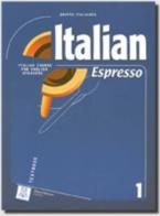 Italian espresso. Italian course for english speakers. Libro dello studente vol.1 edito da Alma