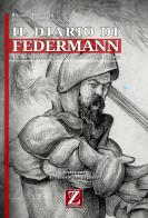 Il diario di Federmann. Le avventure di un conquistador tedesco di Riccardo Mardegan edito da Zhistorica