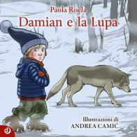Damian e la Lupa di Paola Roela edito da Dalia Edizioni
