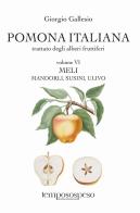 Pomona italiana ossia Trattato degli alberi fruttiferi vol. 6 di Giorgio Gallesio edito da Temposospeso