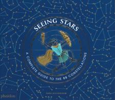 Seeing stars. A complete guide to the 88 constellations di Sara Gillingham edito da Phaidon
