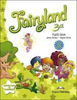Fairyland. Student's book. Per la 3ª classe elementare. Con e-book di Jenny Dooley, Virginia Evans edito da Express Publishing