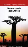 Breve storia dell'Africa di Catherine Coquery Vidrovitch edito da Il Mulino