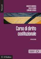 Corso di diritto costituzionale. Nuova ediz. di Augusto Barbera, Carlo Fusaro, Corrado Caruso edito da Il Mulino