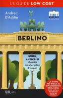 Berlino low cost di Andrea D'Addio edito da Rizzoli