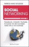 Social networking di Patrice-Anne Rutledge edito da Sperling & Kupfer