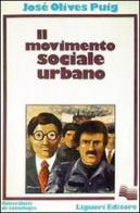 Il movimento sociale urbano di José O. Puig edito da Liguori