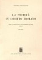 La società in diritto romano di Antonio Guarino edito da Jovene