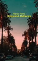 Hollywood, California di Marco Ferro edito da Seagull Editions
