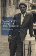 Tancredi. Writings and critical perspectives edito da Marsilio