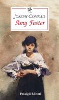 Amy Foster di Joseph Conrad edito da Passigli