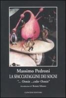 La sfacciataggine dei sogni. «... Osmio... color Osmio» di Massimo Pedroni edito da Gangemi Editore