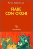 Fiabe con orchi di Marcela M. Ionescu edito da L'Autore Libri Firenze