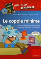 Le coppie minime. Attività di riabilitazione articolatoria e percettiva dei gruppi consonantici. 2 CD-ROM. Con libro vol.2 di Grazia M. Santoro, Antonella Panero edito da Erickson