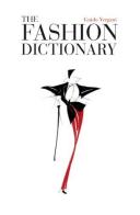 The Fashion Dictionary 2010 edito da Dalai Editore