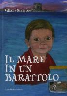 Il mare in un barattolo di Liliana Scarparo edito da Carlo Delfino Editore