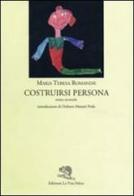 Costruirsi persona di M. Teresa Romanini edito da La Vita Felice