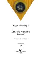 La rete magica di Sergio Livio Nigri edito da Greco e Greco
