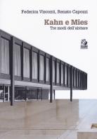 Kahn e Mies. Tre modi dell'abitare di Federica Visconti, Renato Capozzi edito da CLEAN