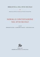 Norma e contestazione nel XVIII secolo edito da Storia e Letteratura