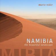 Namibia. The beautiful landscape di Mario Vidor edito da Punto Marte